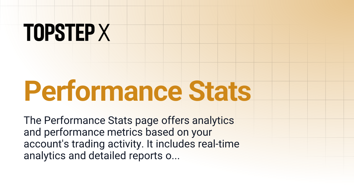 Performance Stats | TopstepX Platform Help Center