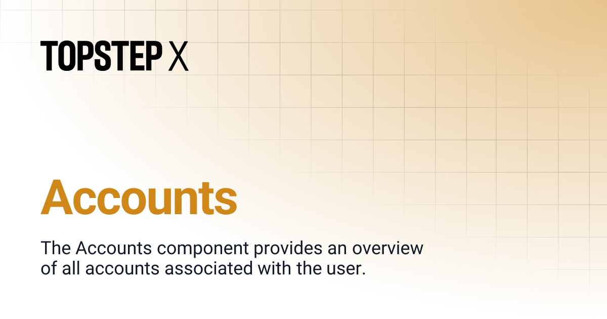 Accounts | TopstepX Platform Help Center
